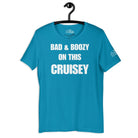 Bad and Boozy on this Cruisey Cruise Shirt in Aqua by the cruise closet