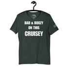 Bad and Boozy on this Cruisey Cruise Shirt in Heather Forest by the cruise closet