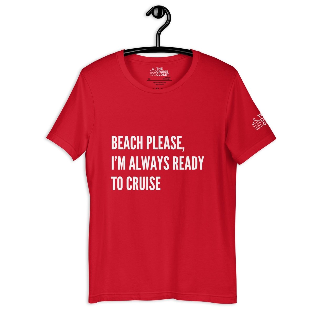 Beach please, I'm always ready to cruise Cruise Shirt in Red by the cruise closet