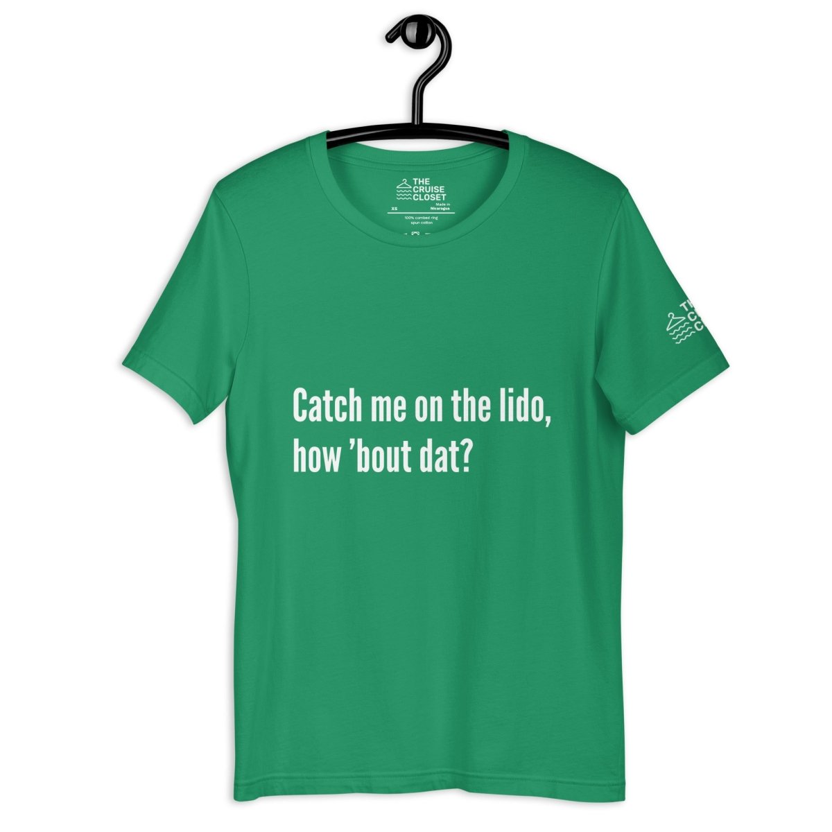 Catch me on the lido, how 'bout dat? T - Shirt in Kelly by the cruise closet