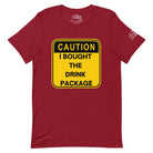 Caution: I Bought the Drink Package T - Shirt in Cardinal by the cruise closet