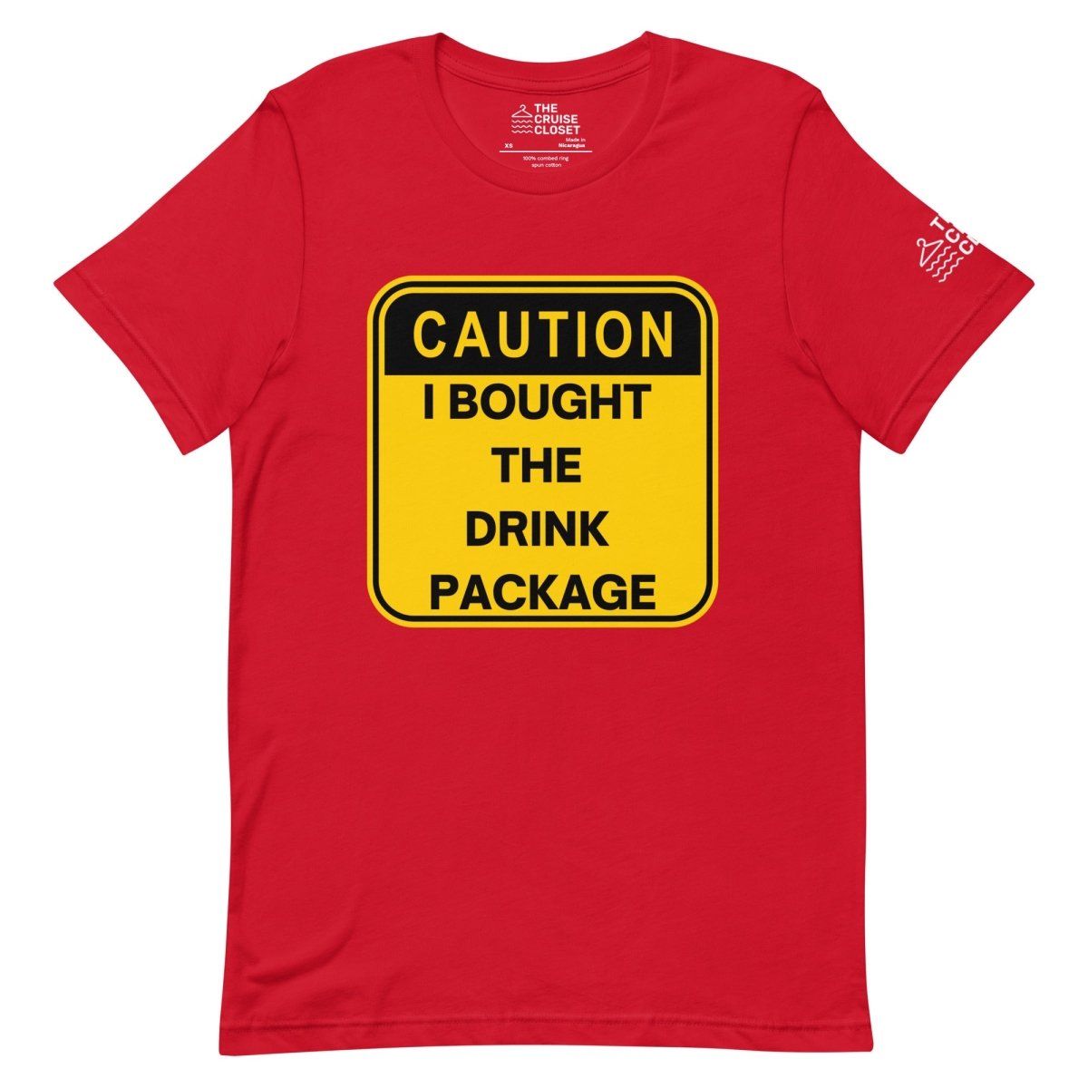 Caution: I Bought the Drink Package T - Shirt in Red by the cruise closet