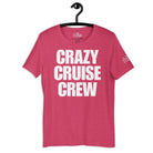 Crazy Cruise Crew T - Shirt in Heather Raspberry by the cruise closet