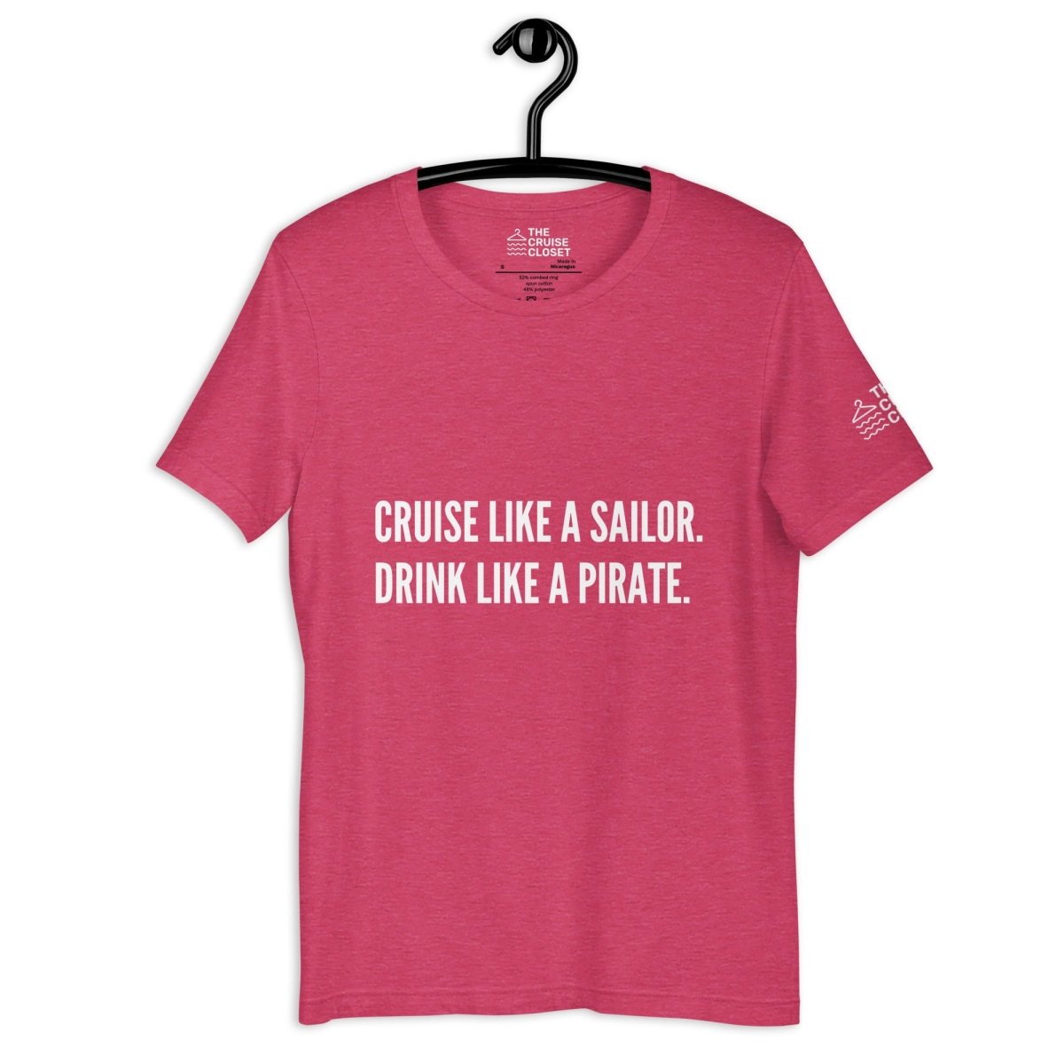 Cruise like a sailor, drink like a pirate T - Shirt in Heather Raspberry by the cruise closet