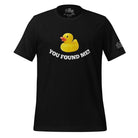 Cruising Duck You Found Me! T - Shirt in Black by the cruise closet