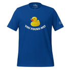 Cruising Duck You Found Me! T - Shirt in True Royal by the cruise closet