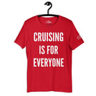 Cruising is for Everyone T - Shirt in Red by the cruise closet