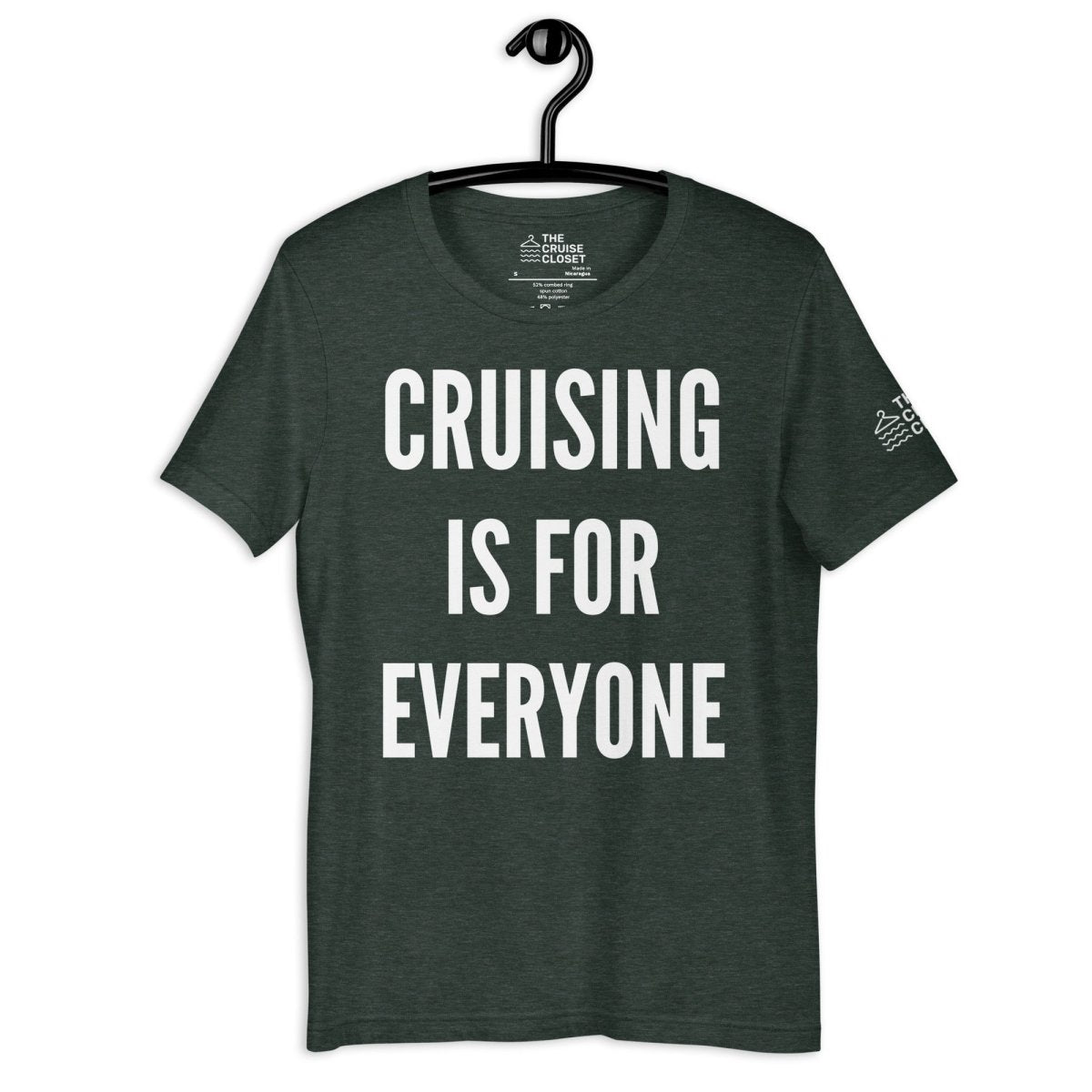 Cruising is for Everyone T - Shirt in Heather Forest by the cruise closet