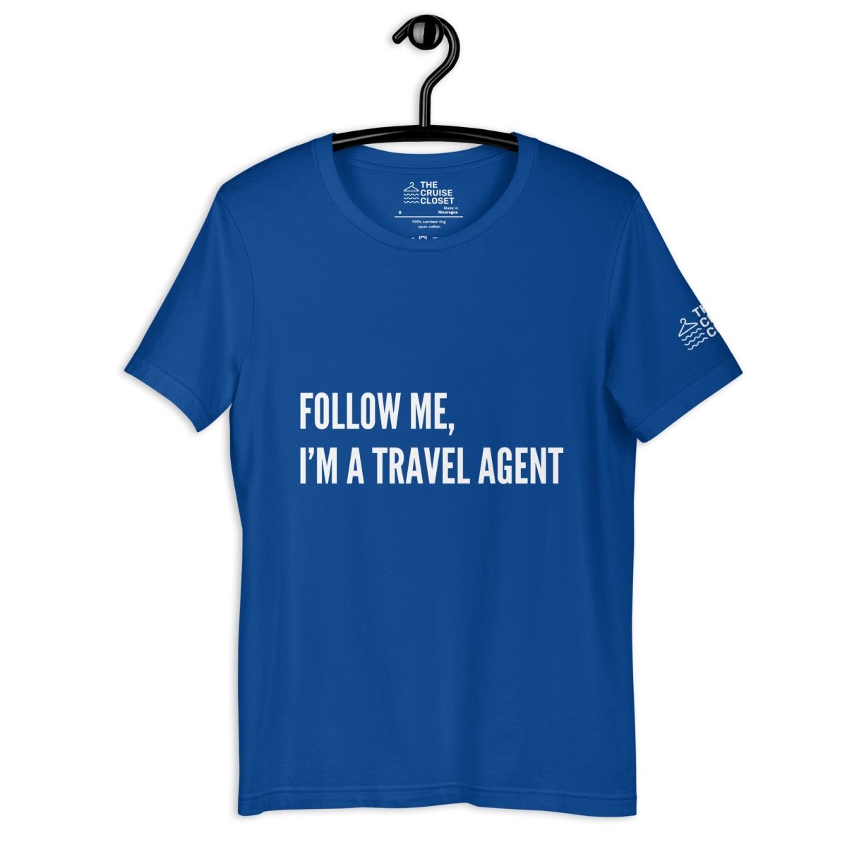 Follow Me, I'm a Travel Agent T - Shirt in True Royal by the cruise closet