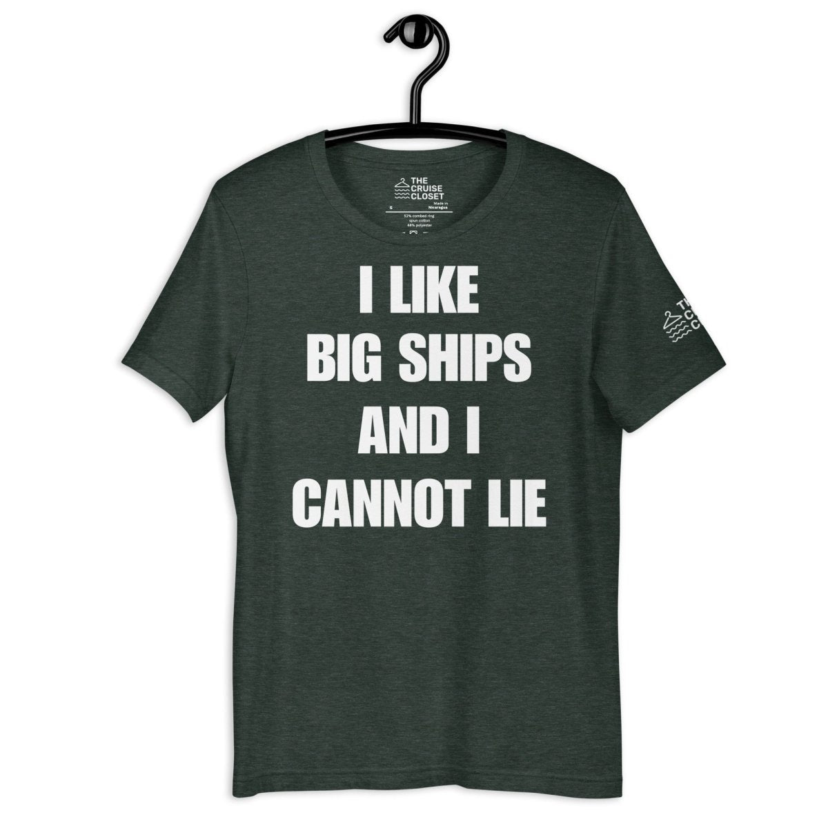 I Like Big Ships and I Cannot Lie v2 T - Shirt in Heather Forest by the cruise closet