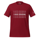 I Love Cruising x5 T - Shirt in Cardinal by the cruise closet