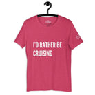 I'd Rather be Cruising T - Shirt in Heather Raspberry by the cruise closet