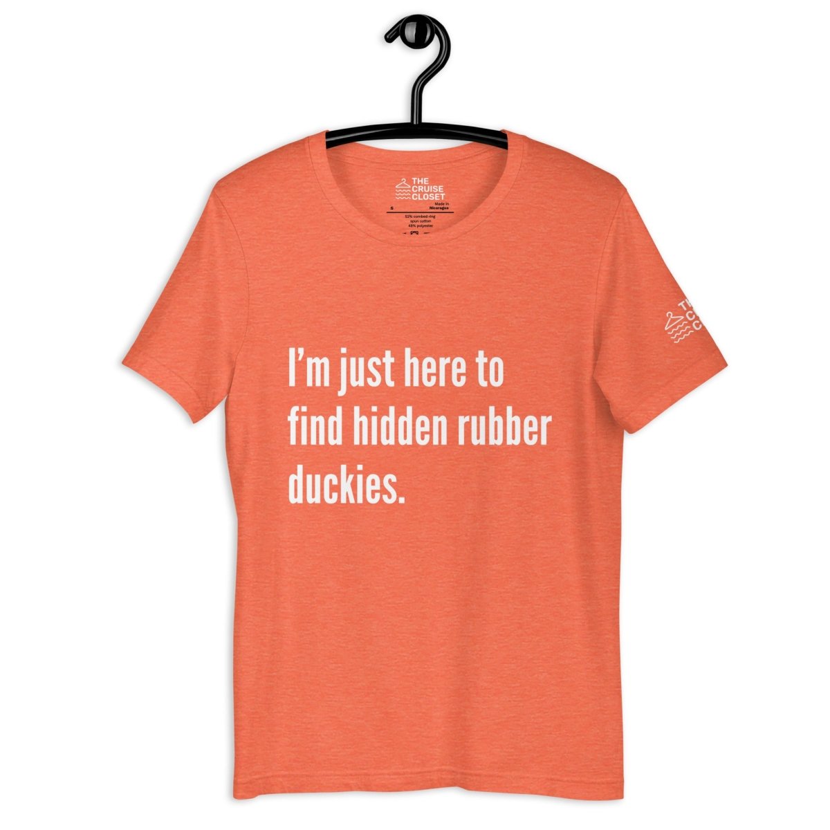 I'm just here to find hidden rubber duckies T - Shirt in Heather Orange by the cruise closet