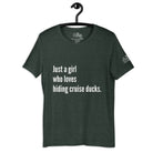 Just a girl who loves hiding cruise ducks T - Shirt in Heather Forest by the cruise closet