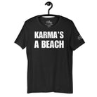 Karma's a Beach T - Shirt in Black Heather by the cruise closet