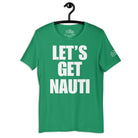 Let's Get Nauti v2 T - Shirt in Kelly by the cruise closet