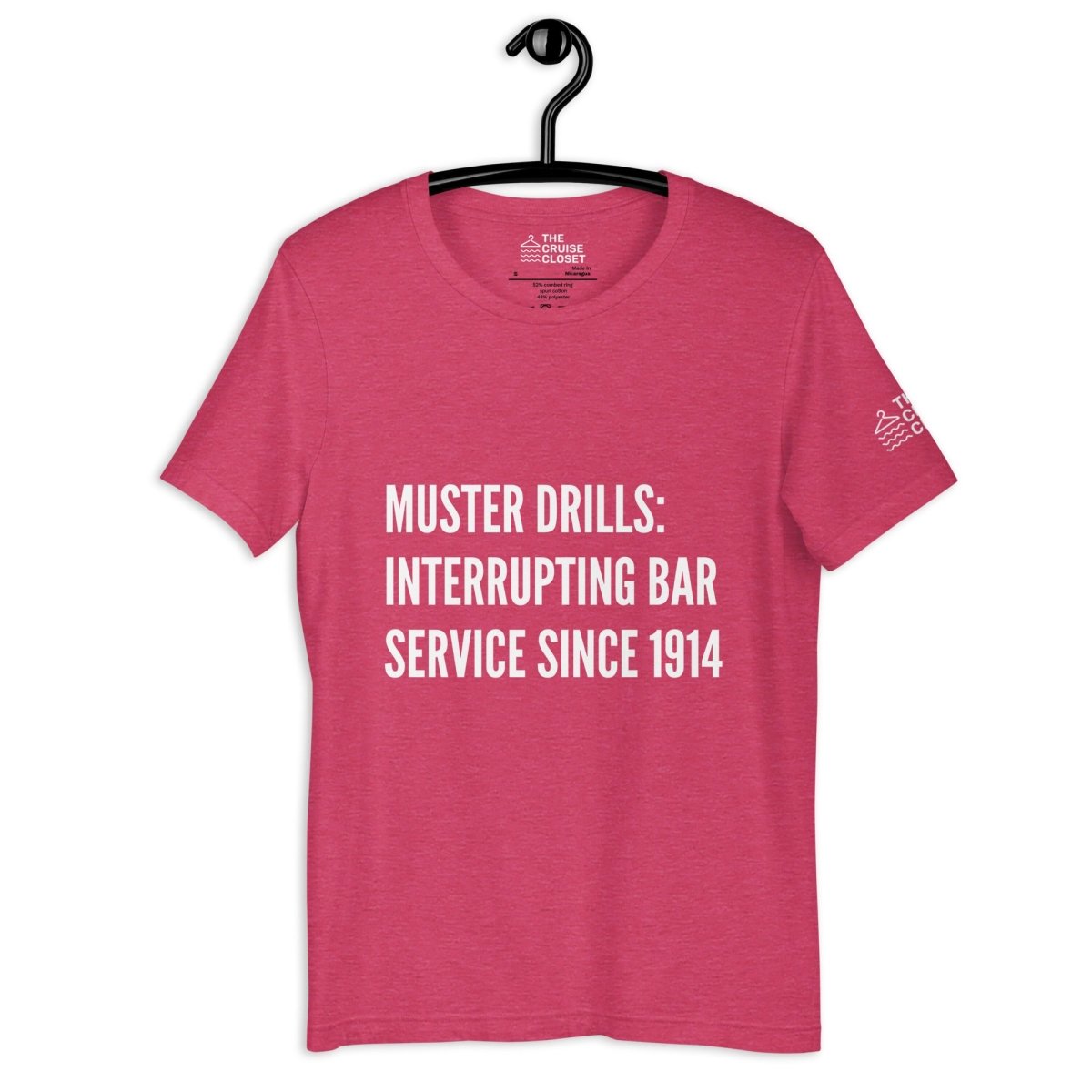 Muster drills, interrupting bar service since 1914 T - Shirt in Heather Raspberry by the cruise closet