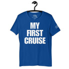 My First Cruise T - Shirt in True Royal by the cruise closet