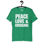 Peace, Love, and Cruising T - Shirt in Kelly by the cruise closet