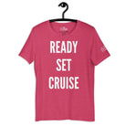 Ready, Set, Cruise T - Shirt in Heather Raspberry by the cruise closet