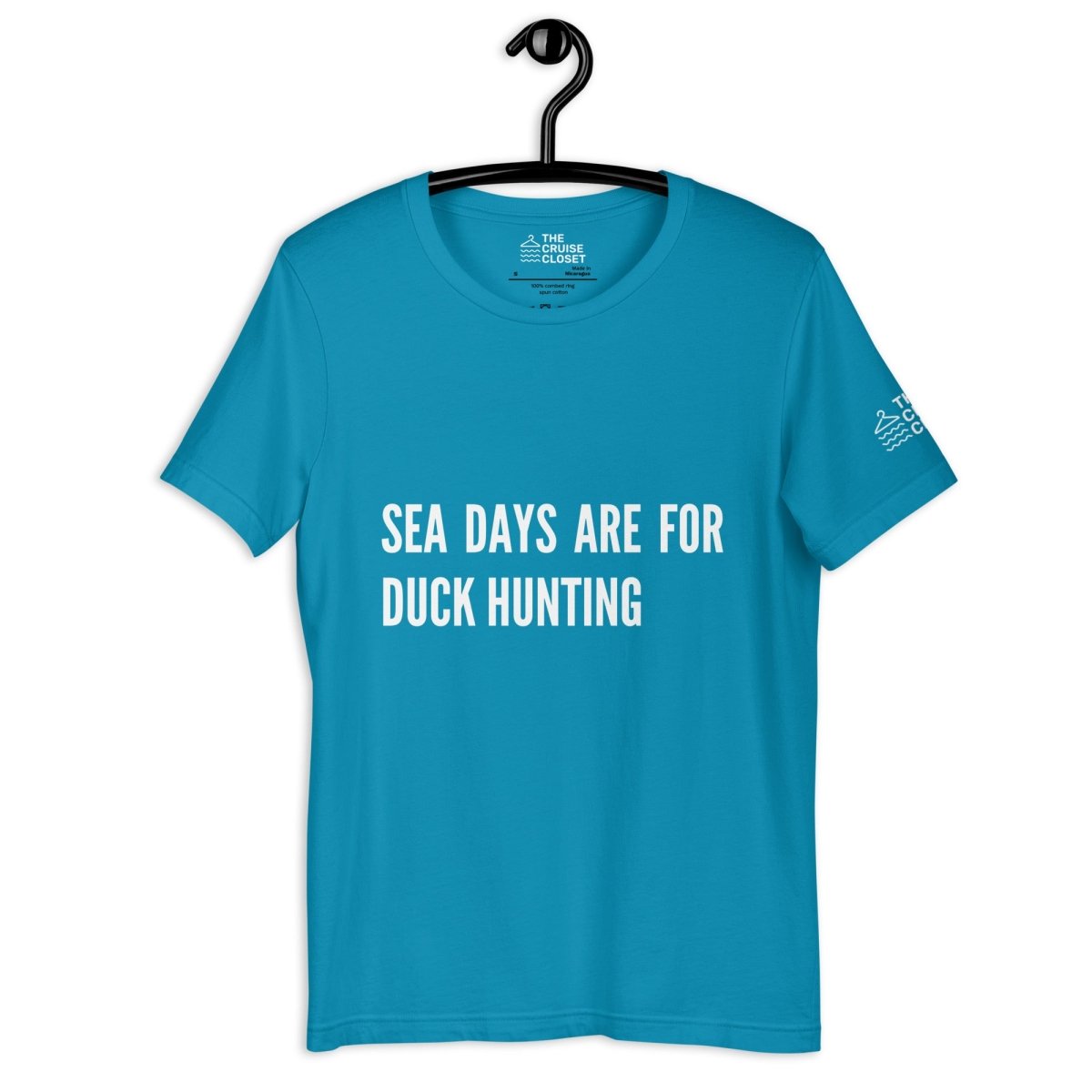 Sea Days are for Duck Hunting T - Shirt in Aqua by the cruise closet