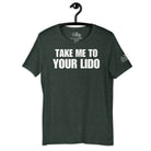 Take Me to Your Lido T - Shirt in Heather Forest by the cruise closet